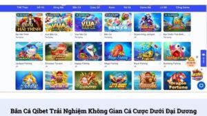 Bắn cá Qibet trải nghiệm không gian cá cược dưới đại dương