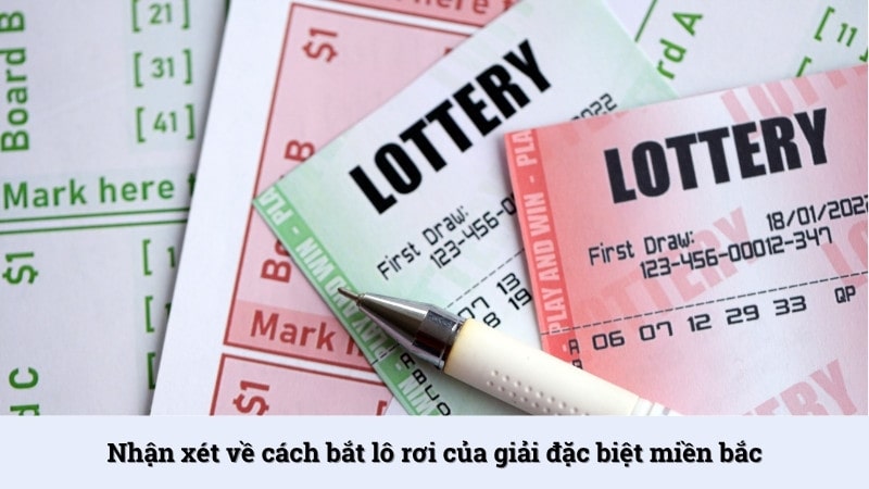 Đánh giá cách bắt lô rơi của giải đặc biệt miền Bắc