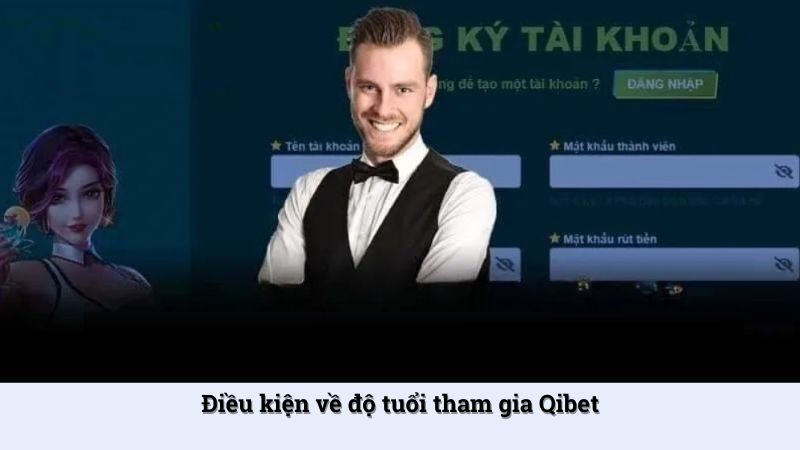 Điều kiện cần thiết để đăng ký Qibet